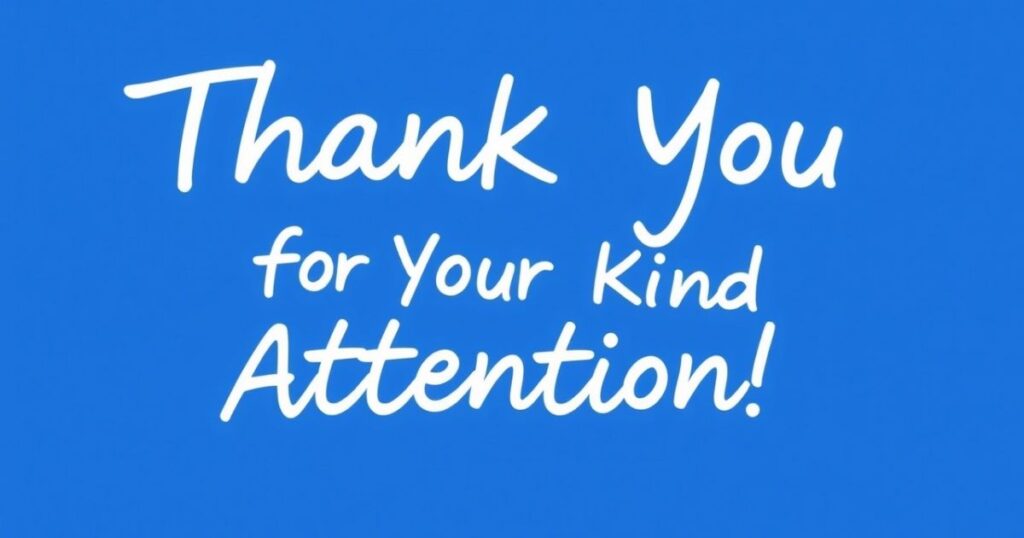 20. Thank You for Your Kind Attention!